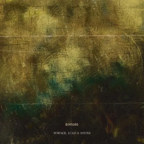 Surface, Echo & Sound by Editors, album cover