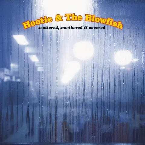 Scattered, Smothered and Covered by Hootie & The Blowfish, album cover (original album artwork)