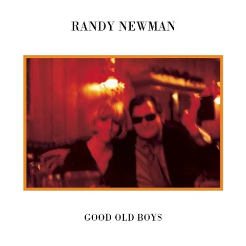 Good Old Boys (Rhino Reserve) by Randy Newman, album cover (original album artwork)