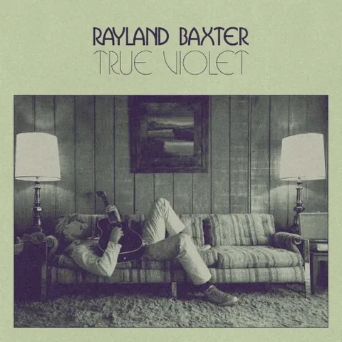 True Violet by Rayland Baxter, album cover